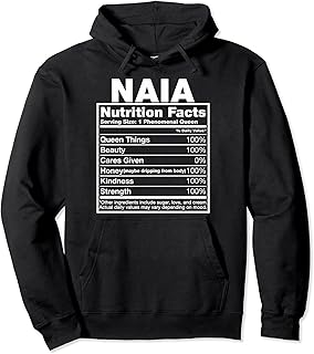 Naia Nutrition Facts T-Shirt Naia Name Birthday Shirt Pullover Hoodie