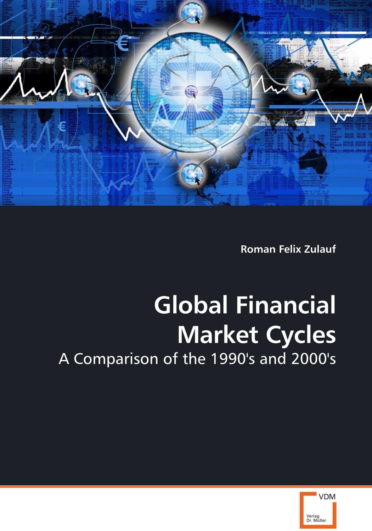 Global Financial Market Cycles: A Comparison of the 1990's and 2000's