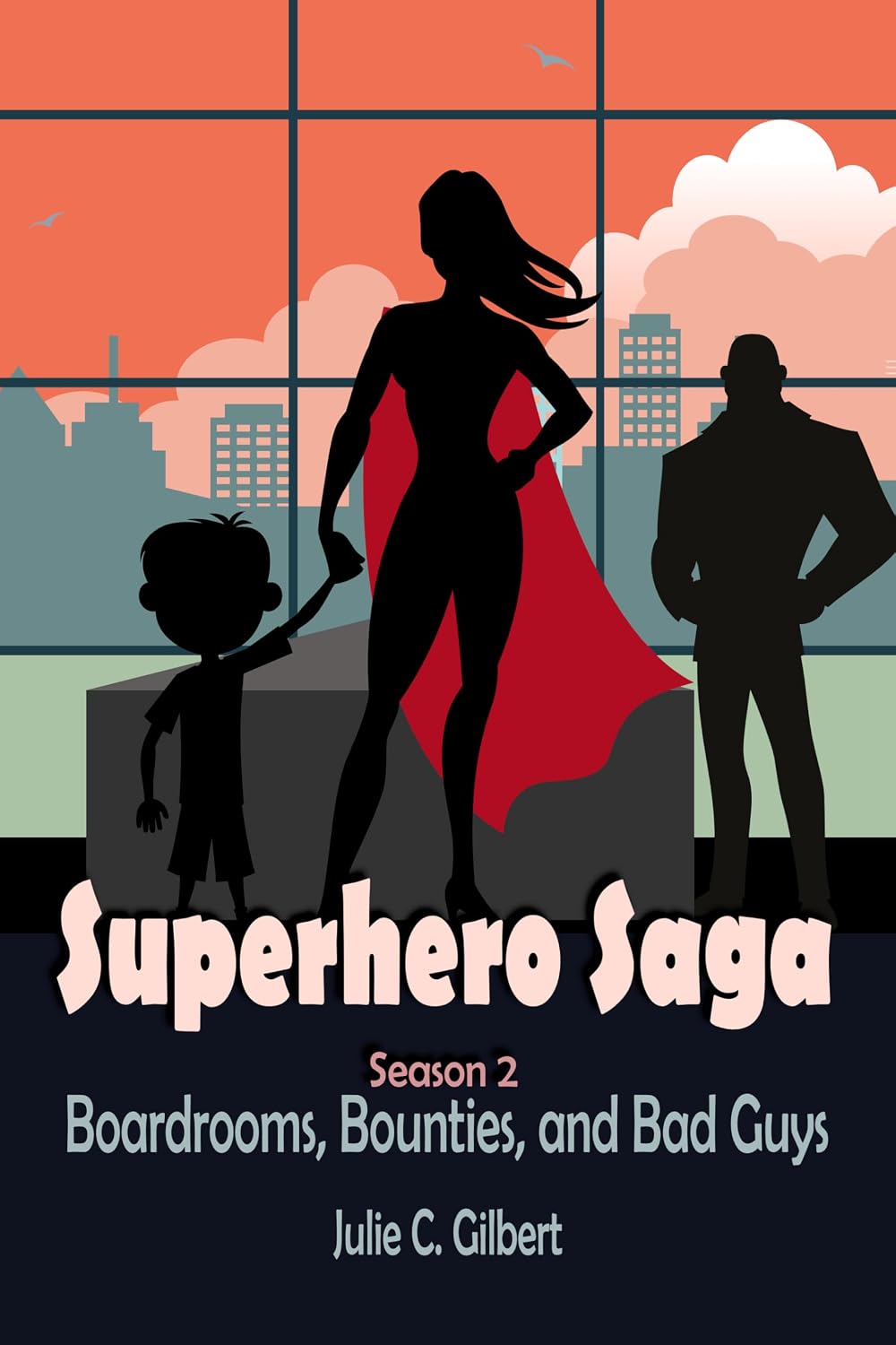 Superhero Saga Season 2: Boardrooms, Bounties, and Bad Guys