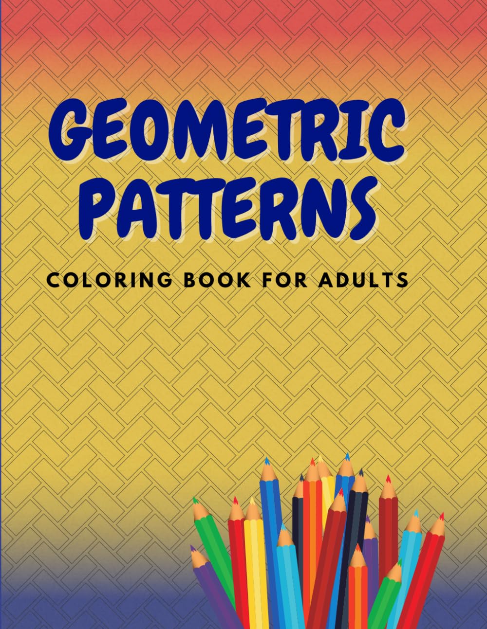 Geometric Patterns coloring book: 35 Geometric Coloring Designs for Adults and Teens Relaxation