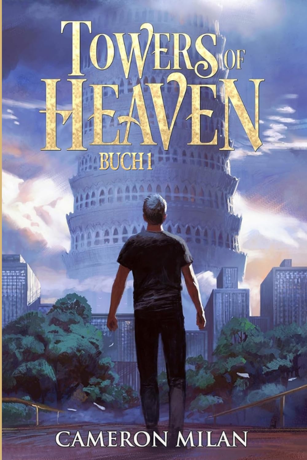 Der Turm der letzten Hoffnung: Ein LitRPG-Abenteuer (Towers of Heaven 1)
