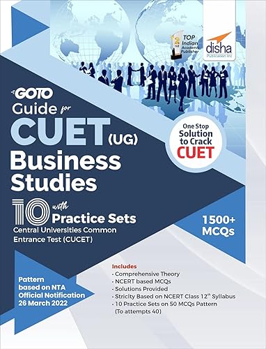 Go To Guide for CUET (UG) Business Studies with 10 Practice Sets; CUCET - Central Universities Common Entrance Test Disha Experts