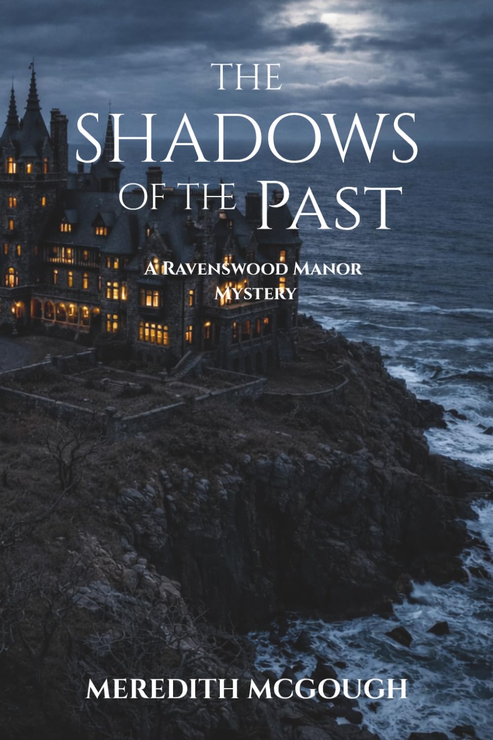 THE SHADOWS OF THE PAST: A Ravenswood Manor Mystery: 1