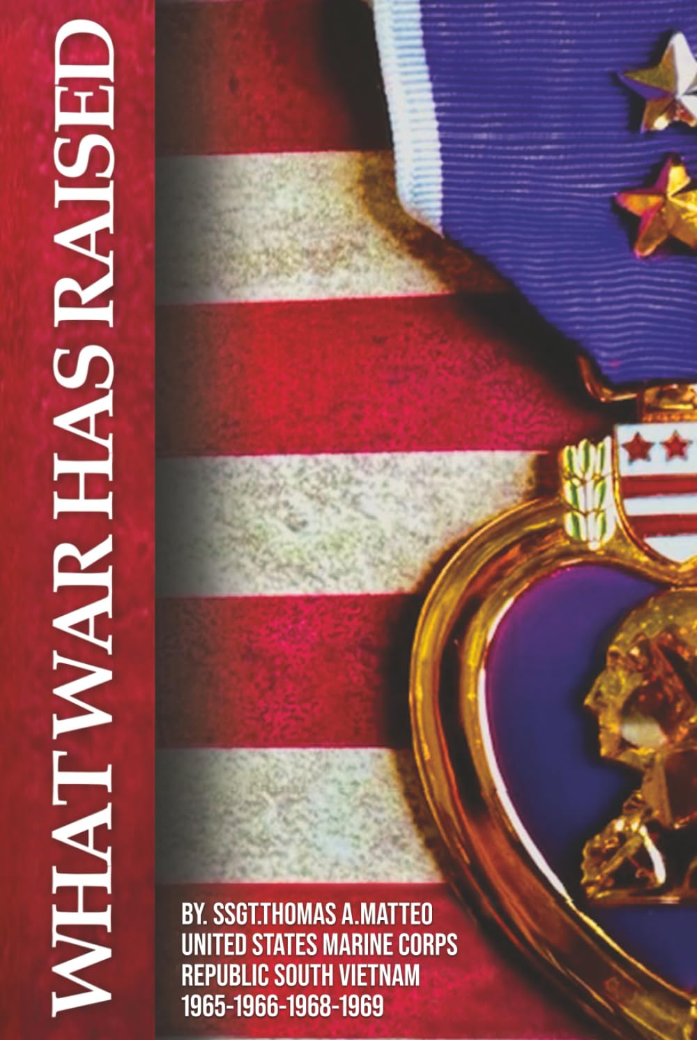 What War Has Raised      Hardcover – August 4, 2025