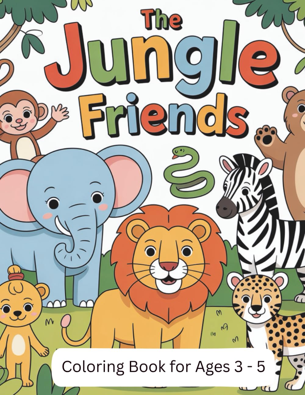 The Jungle Friends: Coloring Book for Ages 3 to 5