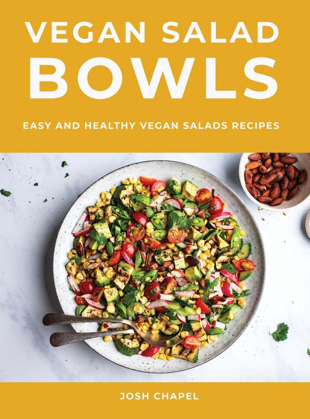 Vegan Salad Bowls: Easy and Healthy Vegan Salads Recipes