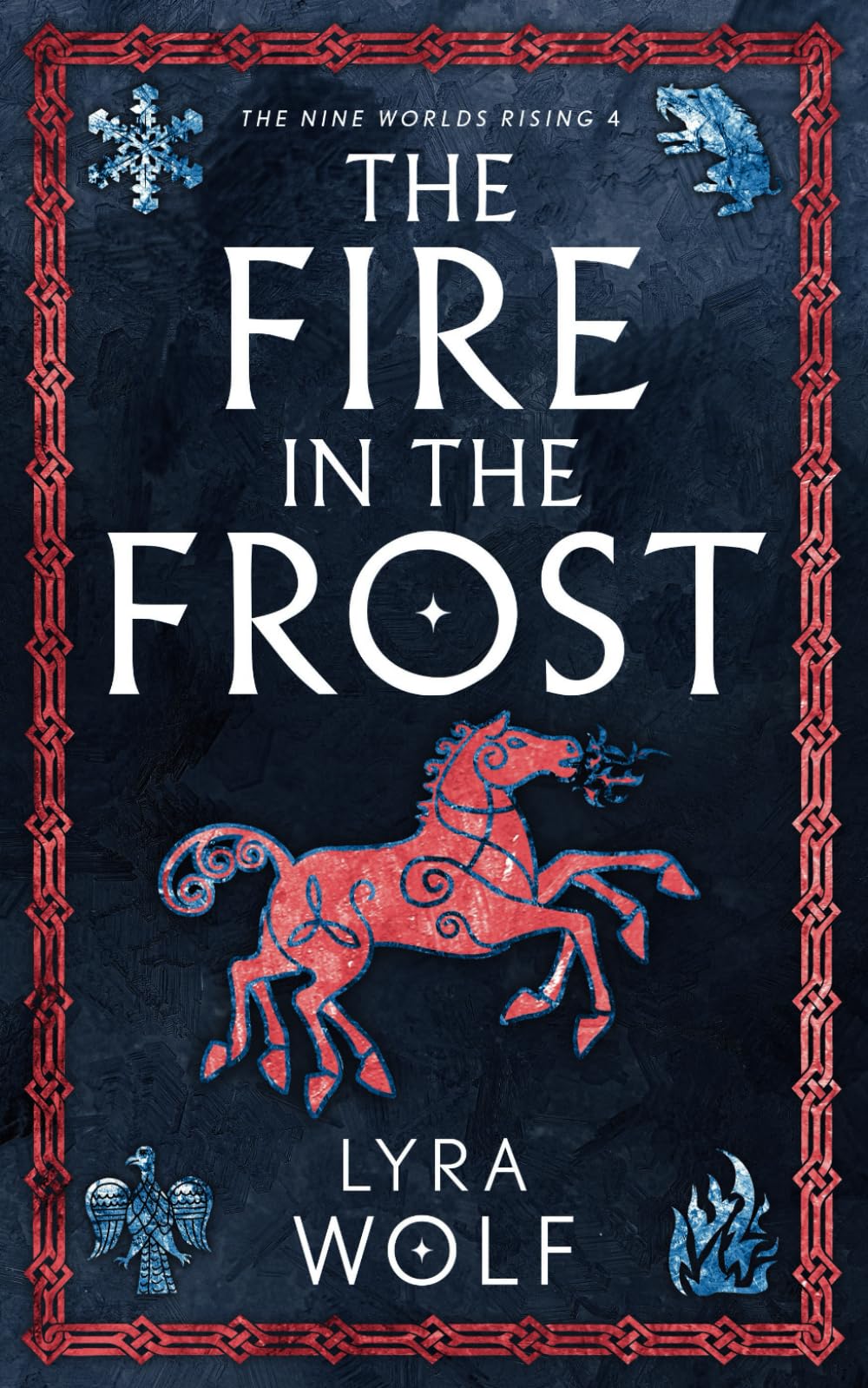 The Fire in the Frost (The Nine Worlds Rising)