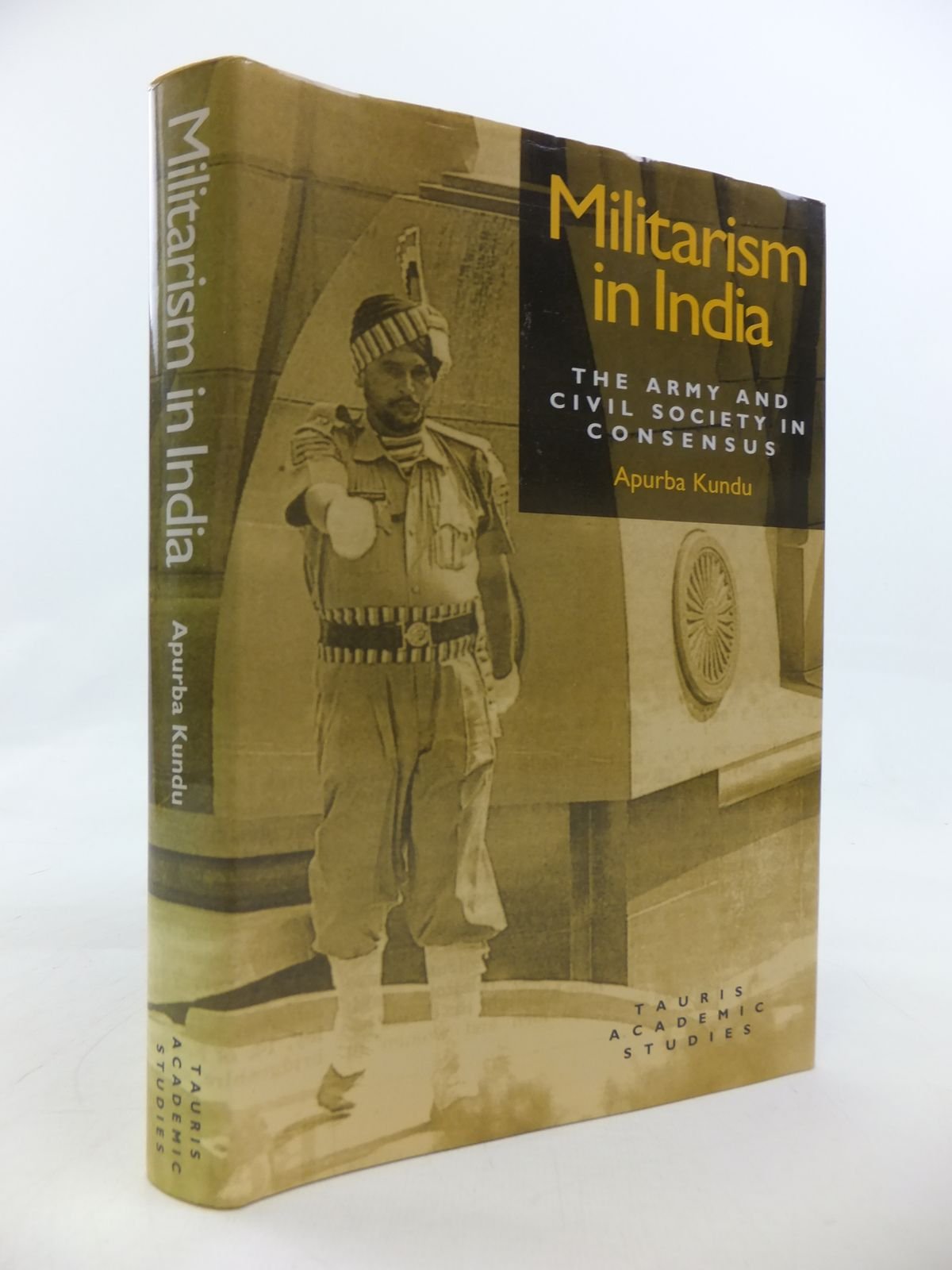 Buy Militarism in India: Army and Civil Society in Consensus โ BookShops.in