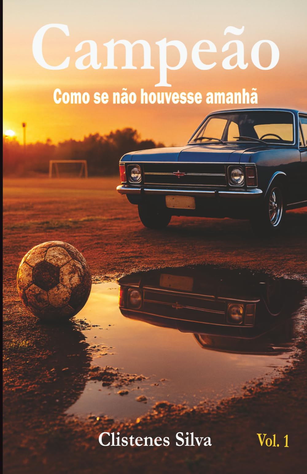 Campeão: Como se não houvesse amanhã