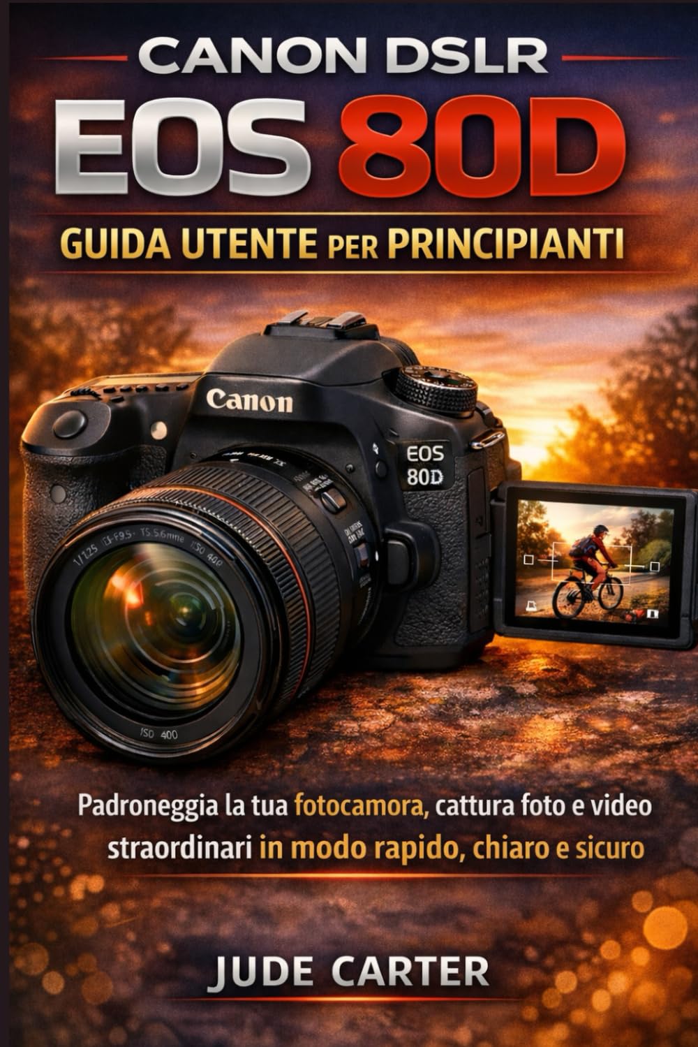 CANON DSLR EOS 80D GUIDA UTENTE PER PRINCIPIANTI: Padroneggia la tua fotocamera, cattura foto e video straordinari in modo rapido, chiaro e sicuro (Tech Tales for Beginners)