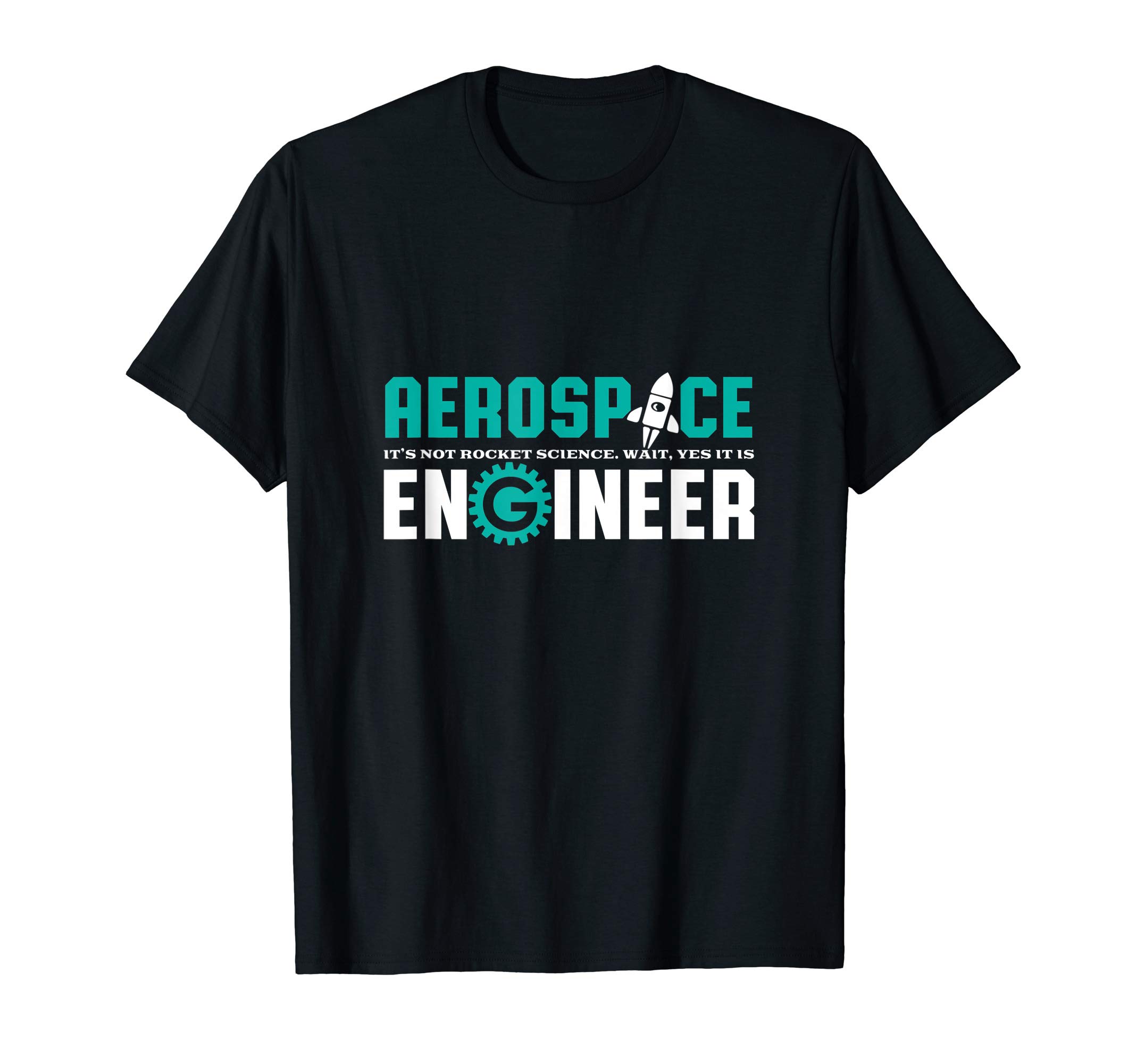 Geek Engineer Engineering HumorFunny Aerospace Engineer T-shirt Rocket Science Engineering T-ShirtOEKO-TEX STANDARD 100