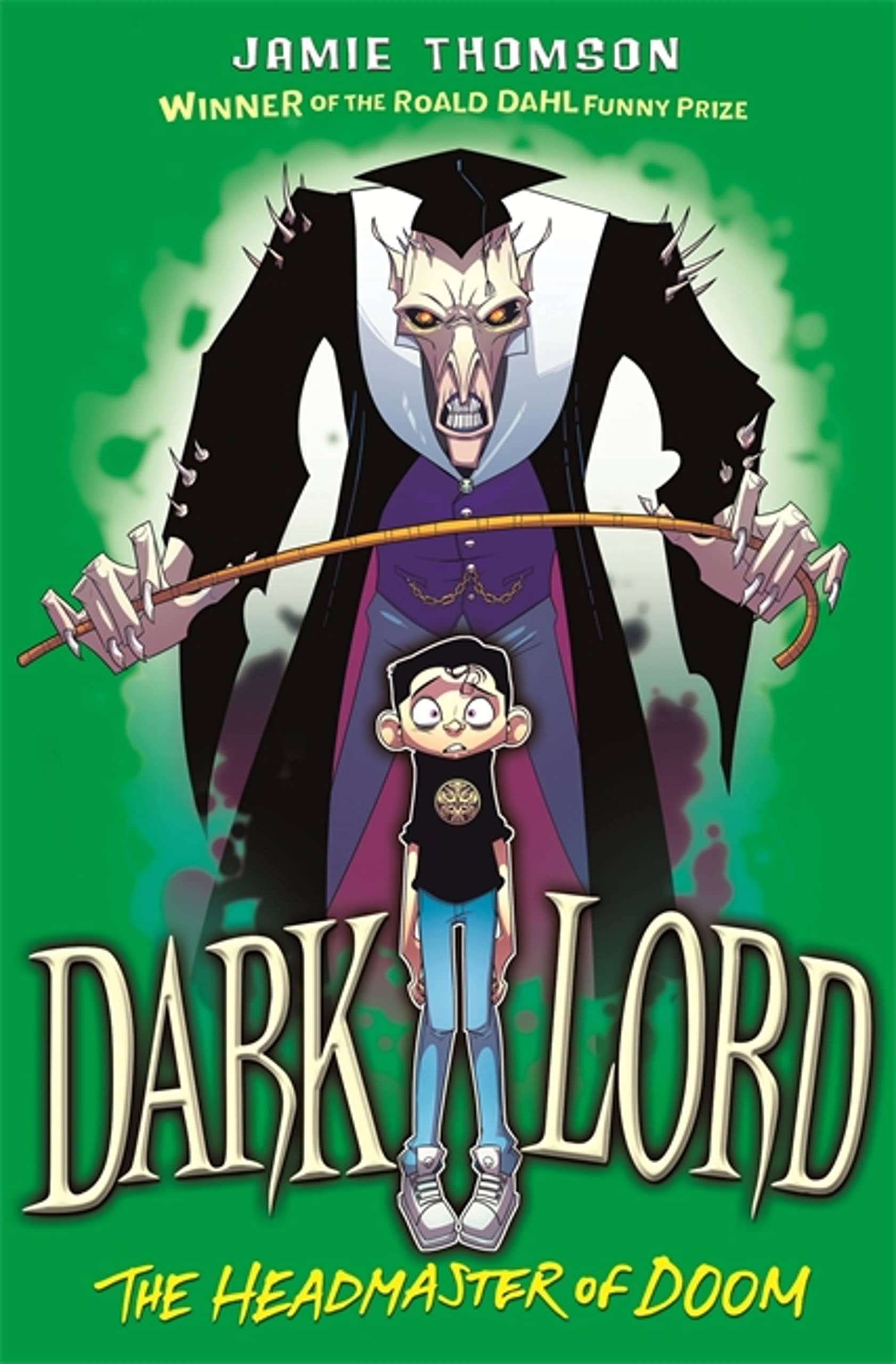 Dark Lord: Headmaster of Doom by Jamie Thomson - 9781408341421