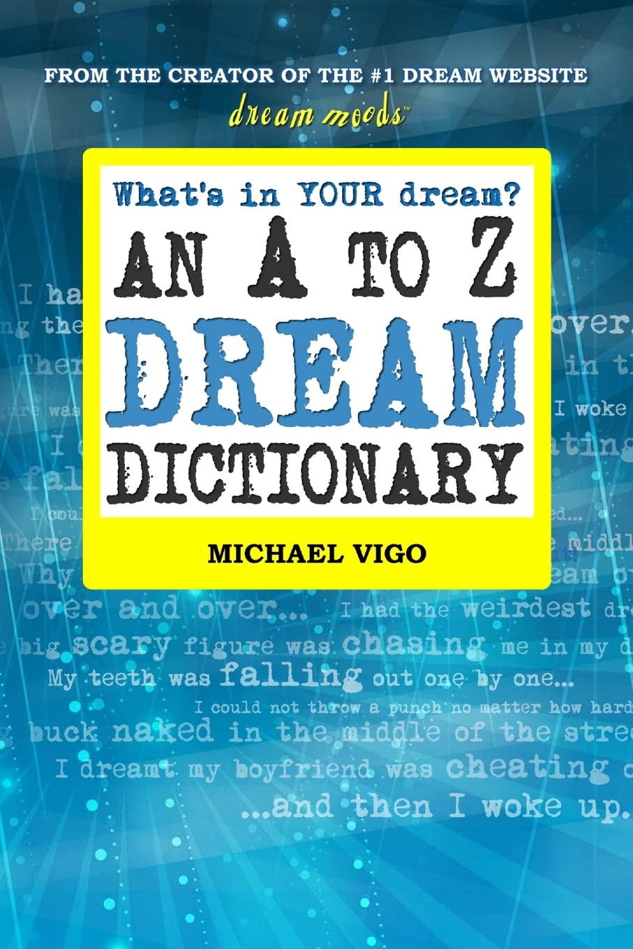 DreamMoods.com: What's In Your Dream? - An A to Z Dream Dictionary