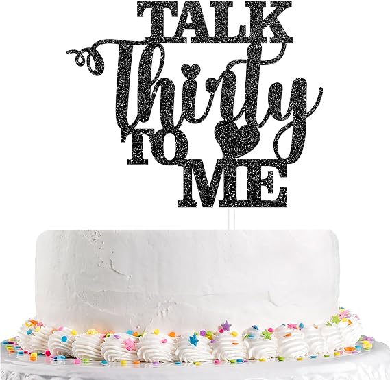 Talk Thirty to Me Cake Topper, Black Glitter Dirty 30 for 30th Birthday Wedding Anniversary Hello 30 Party Decoration Supplies