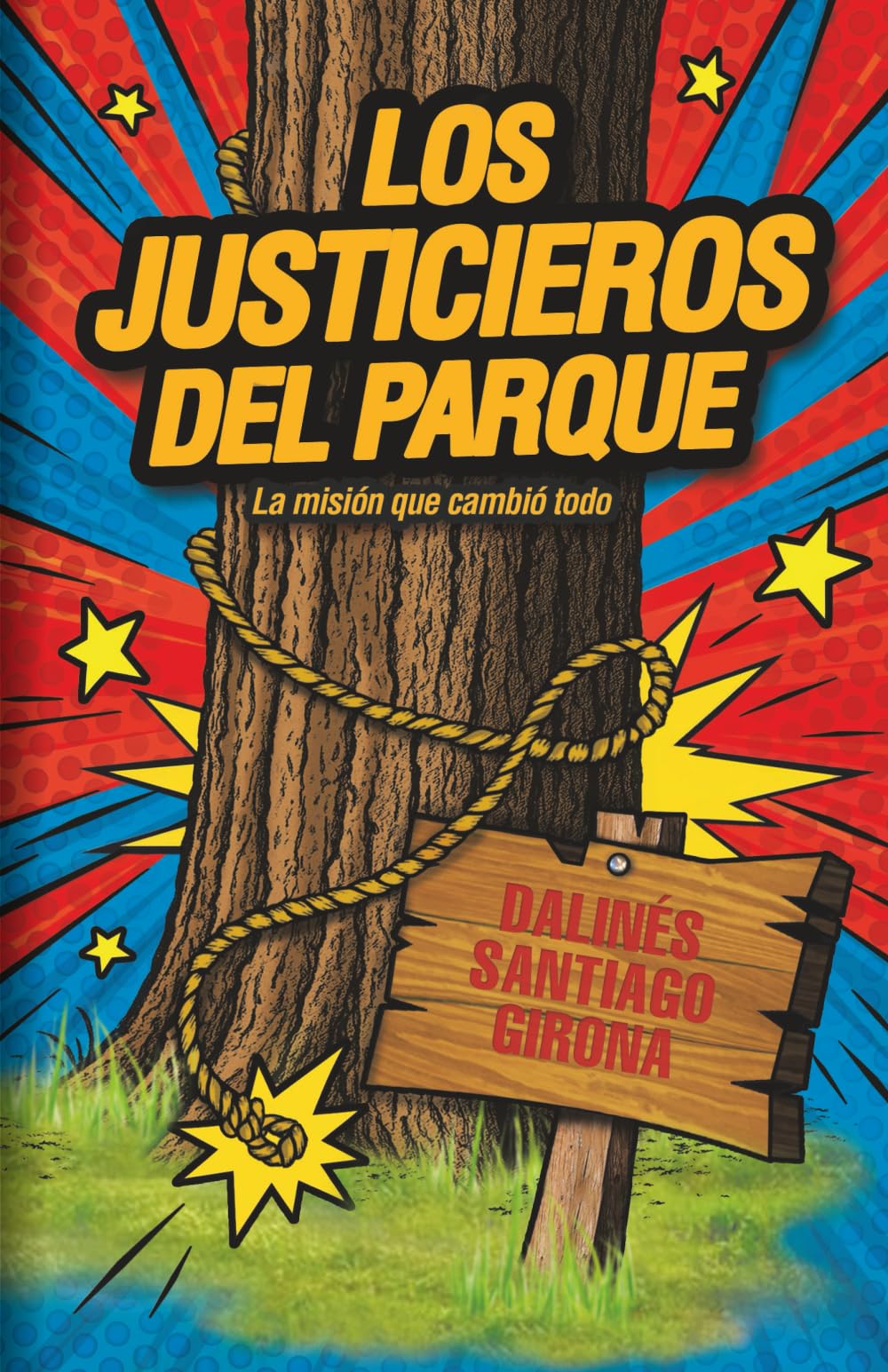 Los Justicieros Del Parque: La misión que cambió todo