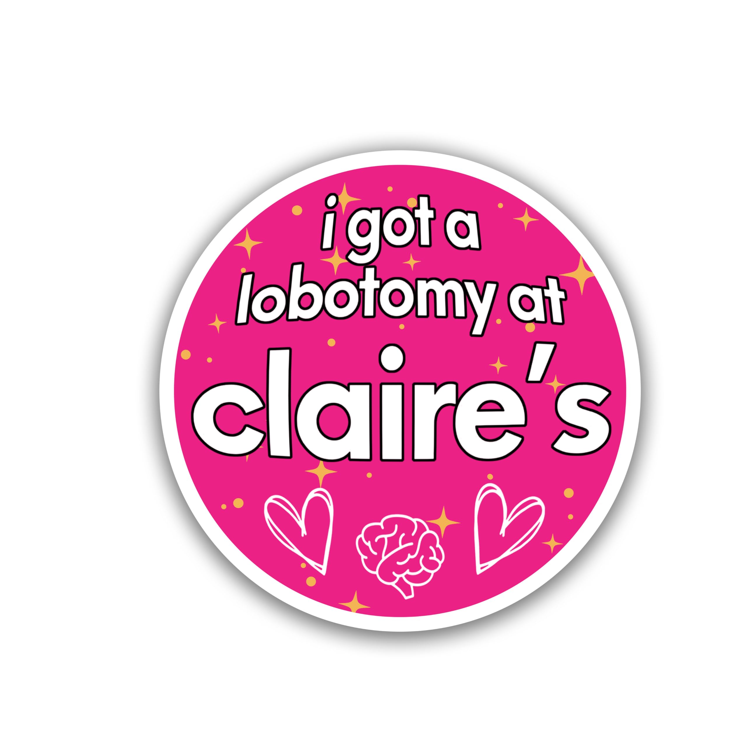 Amazon.com - 18 DECOFUS (3pcs) I Got A Lobotomy at Claire's
