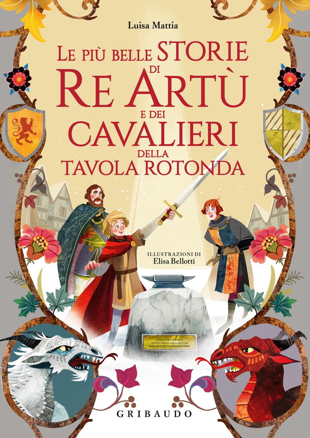 Le Più Belle Storie Di Re Artù E Dei Cavalieri Della Tavola Rotonda - 4