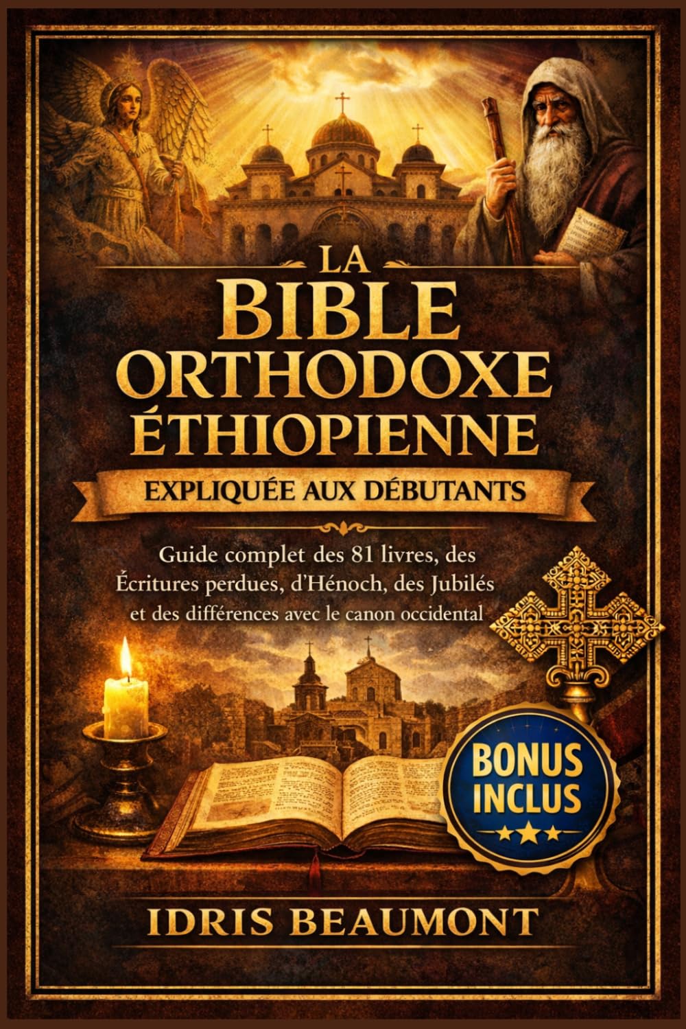 La Bible orthodoxe éthiopienne expliquée aux débutants: Guide complet des 81 livres, des Écritures perdues, d’Hénoch, des Jubilés et des différences avec le canon occidental