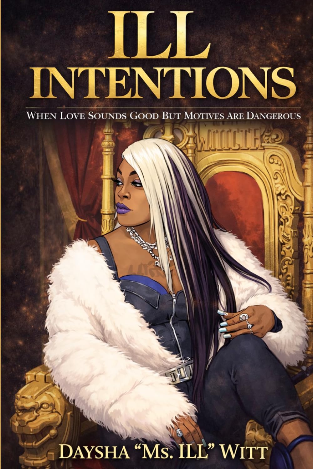 ILL Intentions: A Woman’s Guide to Seeing Through Mixed Signals, Manipulation & Toxic Love