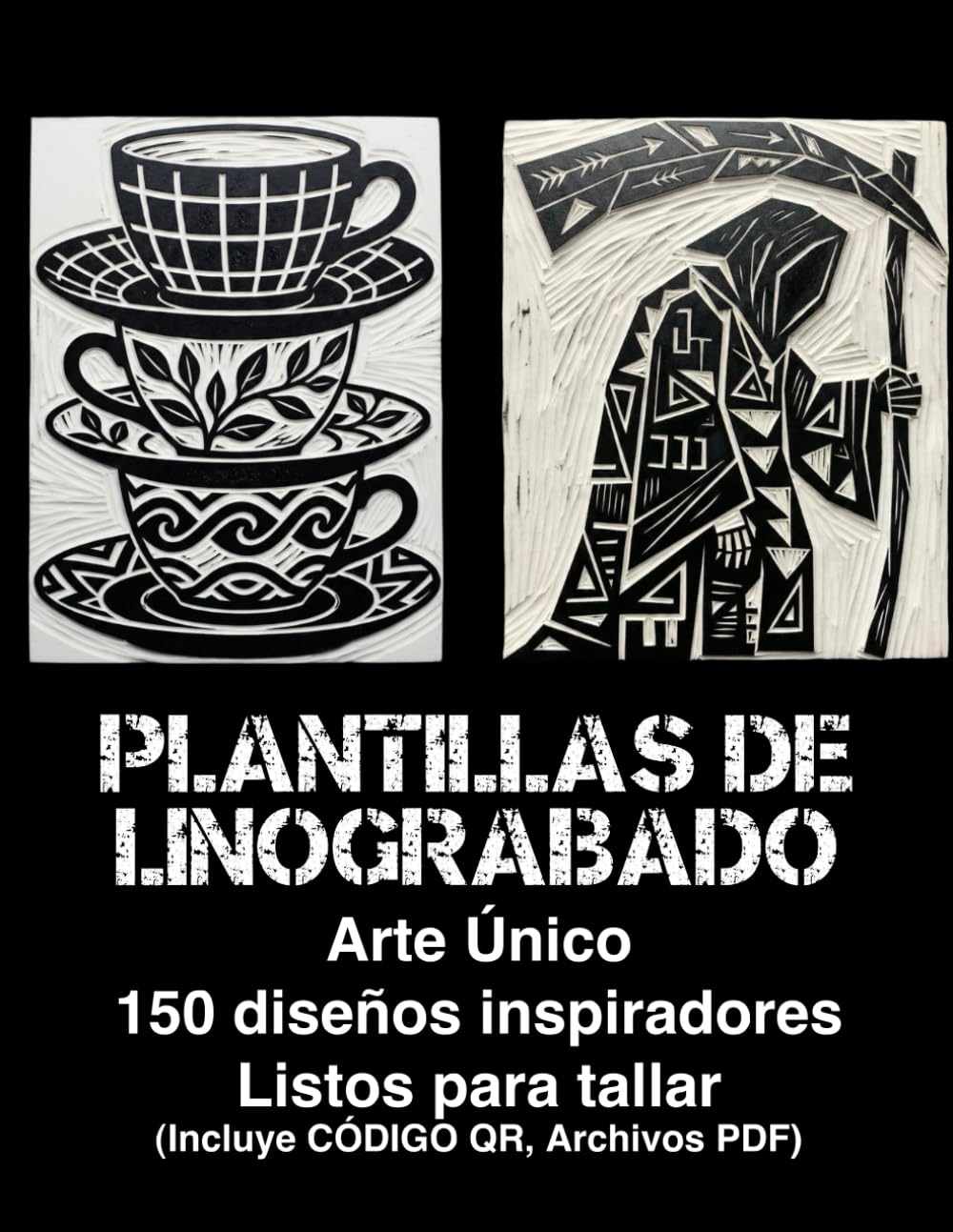 Plantillas de Linograbado Arte Único: 150 diseños inspiradores para grabado en bloque y motivos para fomentar la inspiración creativa – Listos para tallar (Incluye CÓDIGO QR, Archivos PDF)