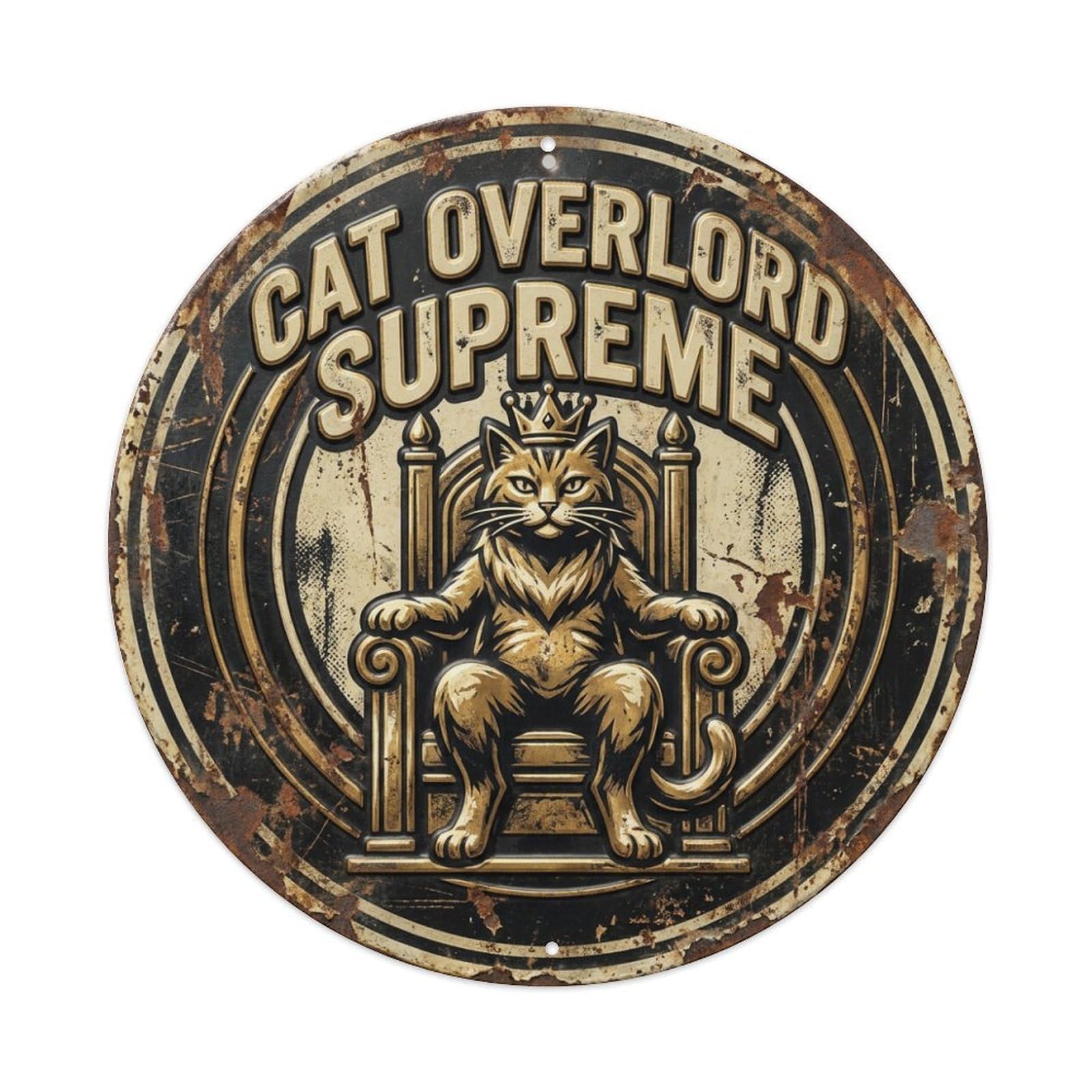 Vintage Cat Overlord Supreme Meow Metal Tin Sign Plaque Wall Decor for Cafe, Club, Garden Round Metal Poster 8x8Inch