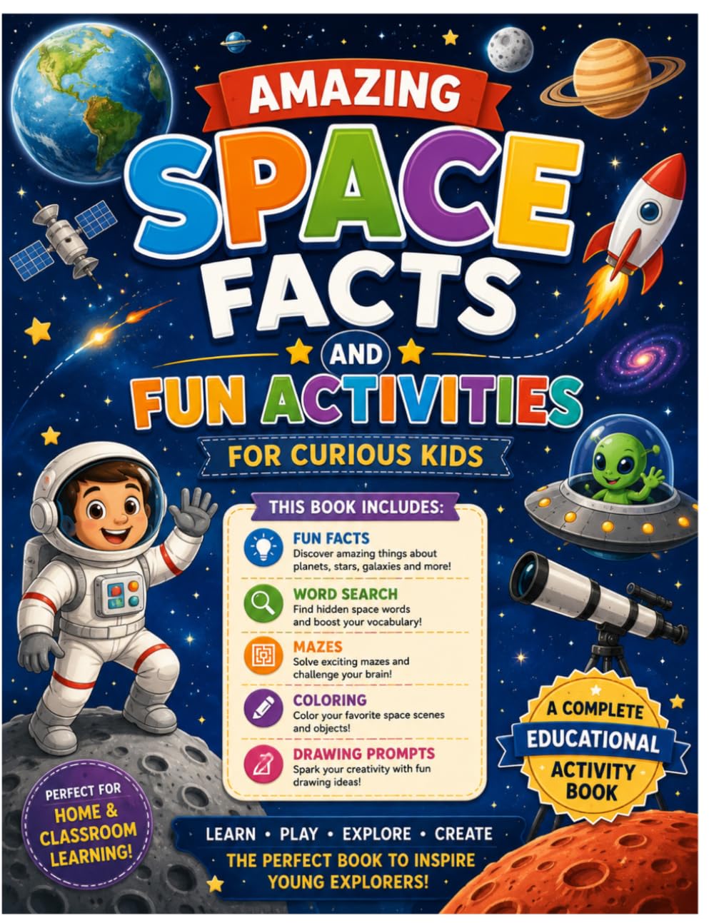 300 Amazing Space Facts and Fun Activities for Curious Kids: Facts, Quizzes, Word Searches, Drawing Prompts, and Puzzles About Planets, Astronauts, ... for Ages 6–10 (Curious Kids Learning Series)