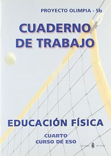 Olimpia-5B. Educacion Fisica. Cuarto Curso. Cuaderno de Trabajo