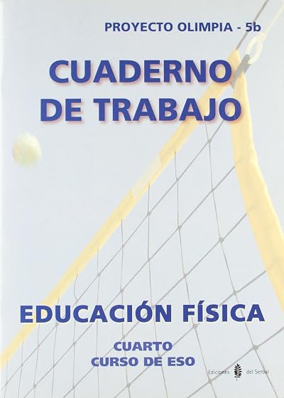Olimpia-5B. Educacion Fisica. Cuarto Curso. Cuaderno de Trabajo
