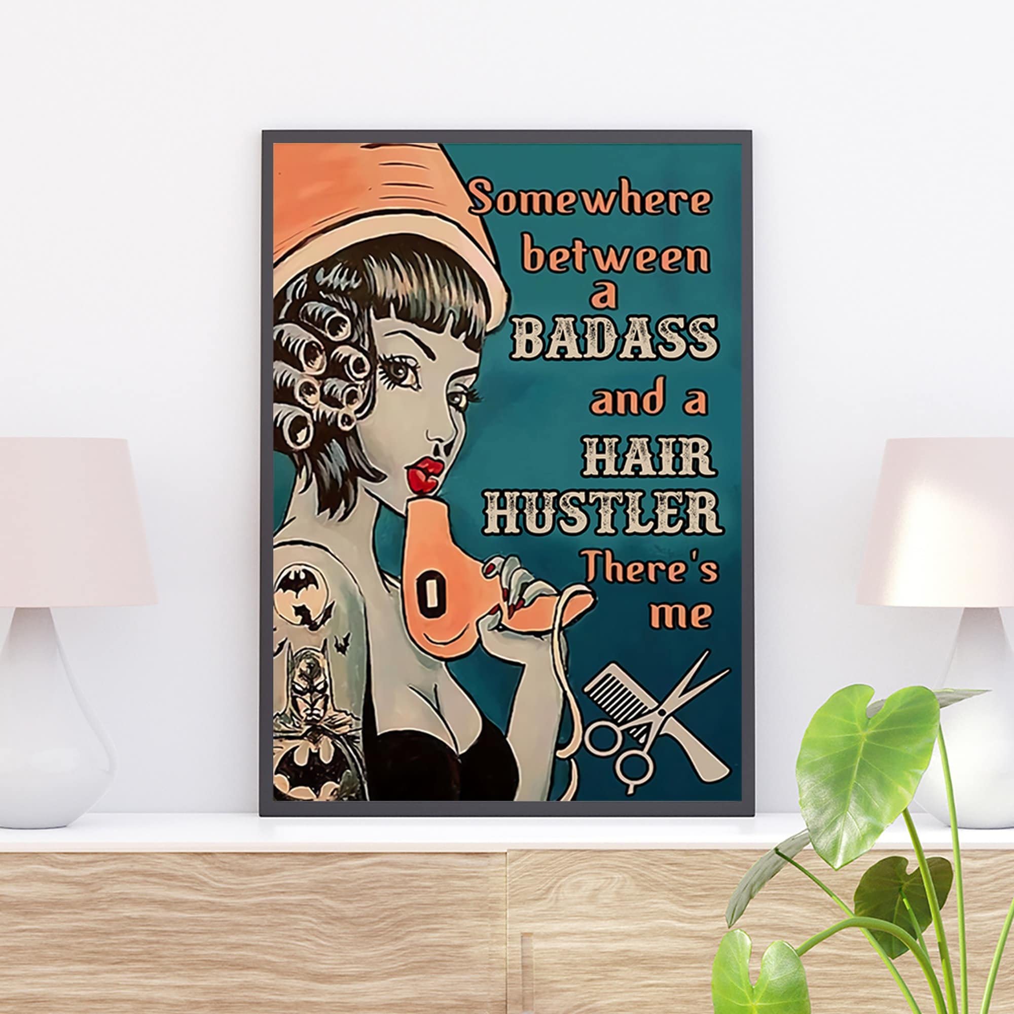 Niekea Vintage Metal Tin Sign Hair Hustler Vintage Poster, Somewhere Between A Badass And Hair Hustler There Is Me Vintage Poster, Barber Shop Poster Gift Decor Tin plaque 12x8 Inch
