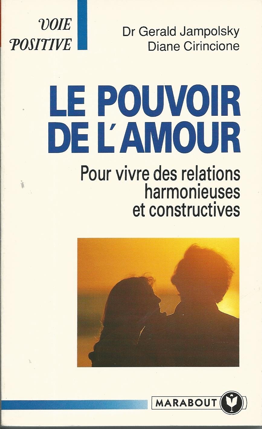 Le Pouvoir De L Amour Jampolsky Gerald G Amazon De Bucher
