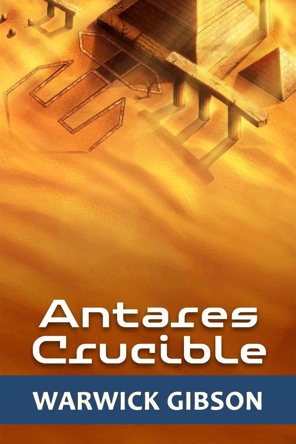 Antares Crucible (Navscar Trilogy Book 3)      Kindle Edition