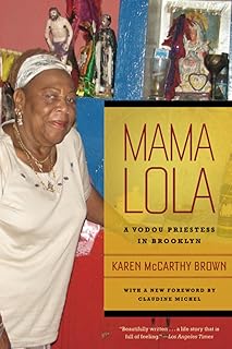 Mama Lola: A Vodou Priestess in Brooklyn (Volume 4) (Comparative Studies in Religion and Society)