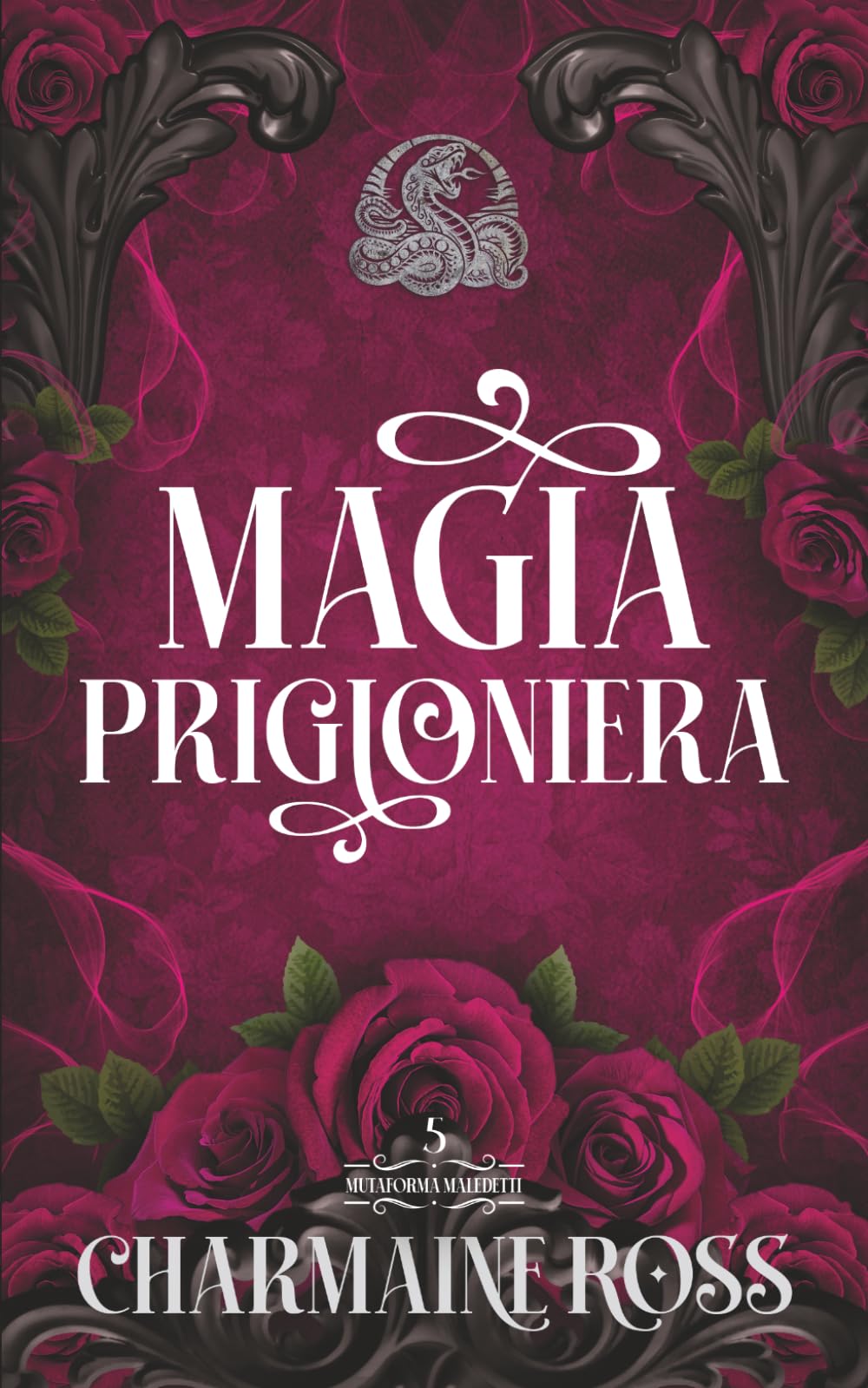 Magia Prigioniera: Una storia d'amore paranormale tra compagni predestinati (Mutaforma Maledetti)