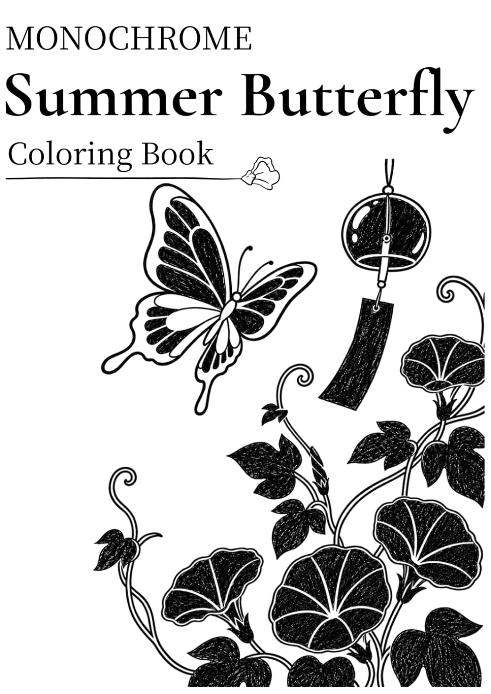 Monochrome Summer Butterfly Coloring Book: 40 Elegant Japanese-Inspired Summer Designs to Fill with Black