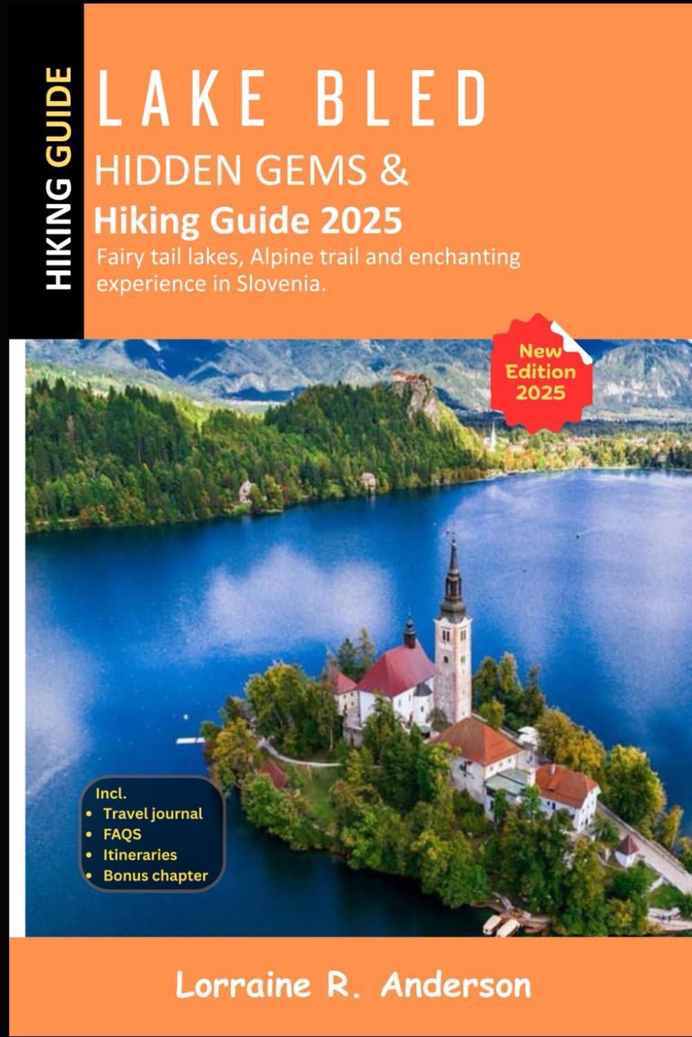 Lake Bled Hidden Gems & Hiking Guide 2025: Fairly tail lakes, Alpine trail and enchanting experience in Slovenia.