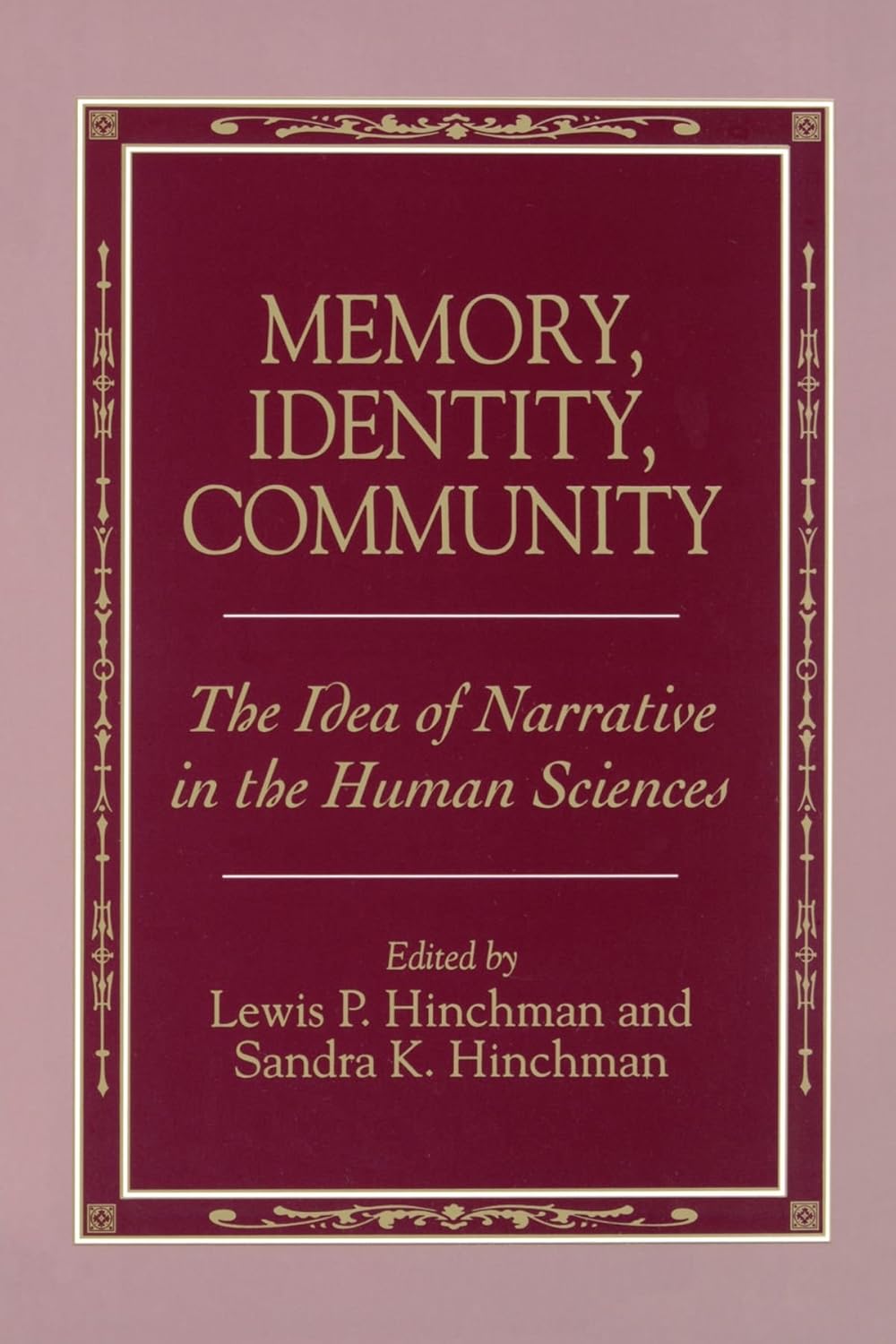 Memory, Identity, Community (Suny Series in the Philosophy