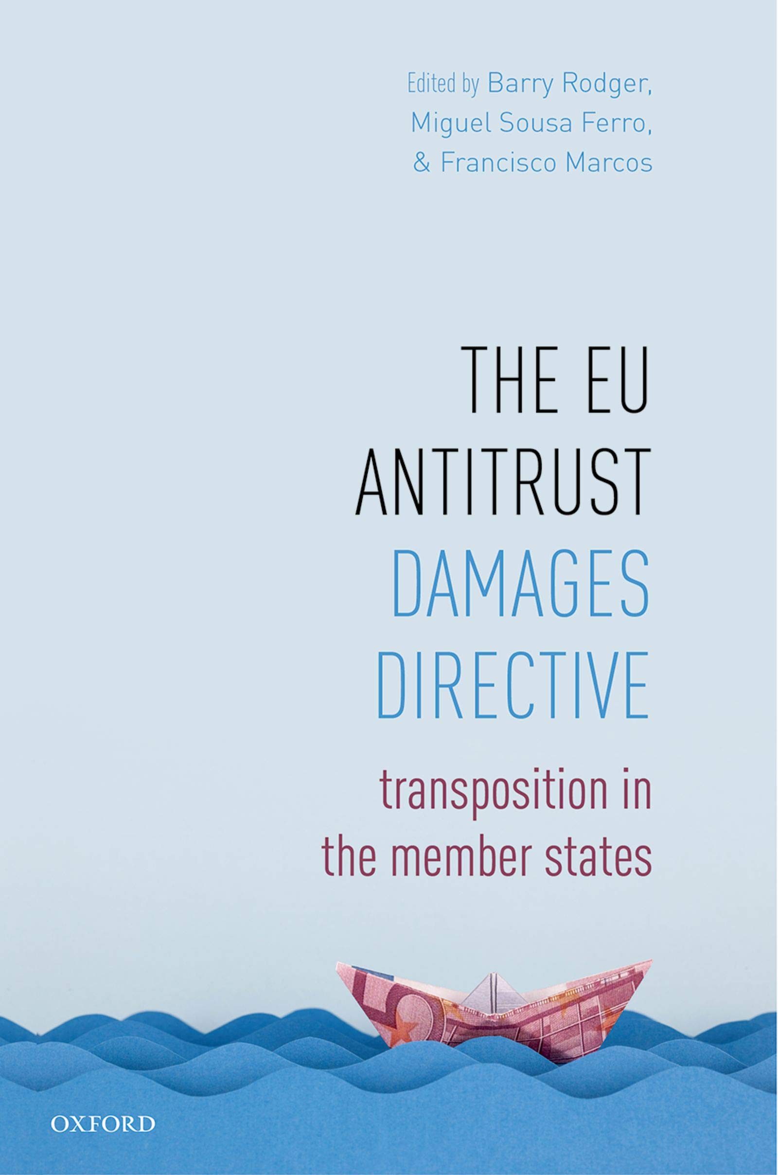 The EU Antitrust Damages Directive: Transposition in the Member States (English Edition)