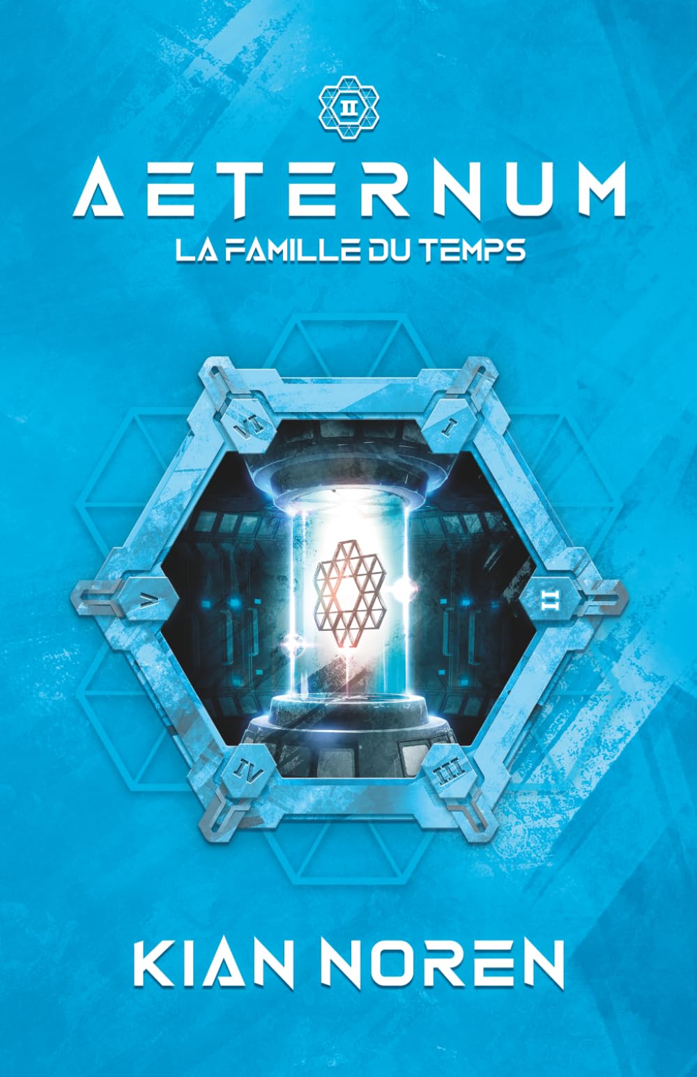 Aeternum II: La Famille du Temps (Aeternum : saga thriller et science-fiction)