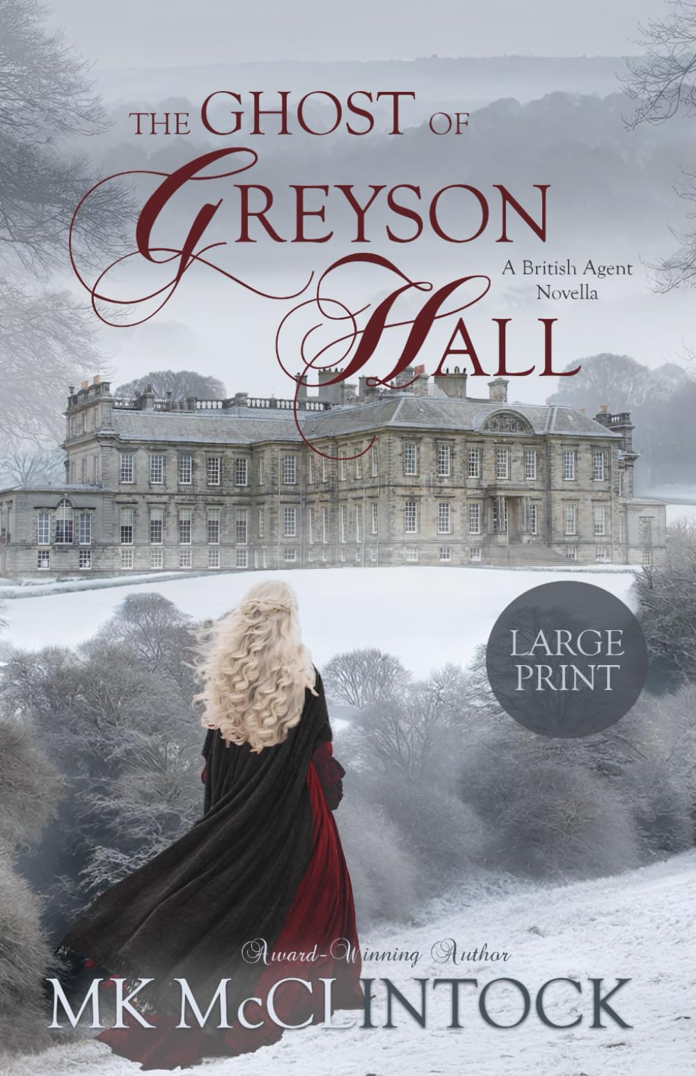 The Ghost of Greyson Hall: (Large Print) (British Agent Novels)