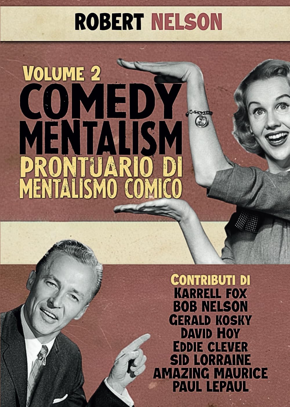 Comedy Mentalism - volume 2: Prontuario di Mentalismo comico