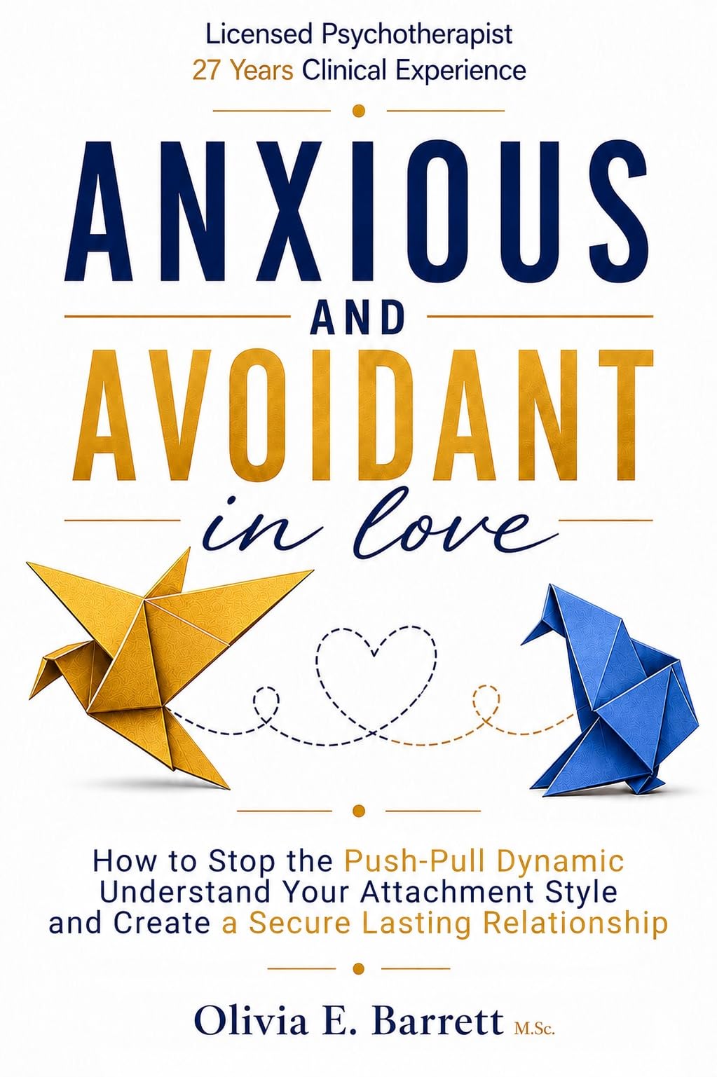 Anxious and Avoidant in Love (Calm Minds & Connected Hearts Book 7)
