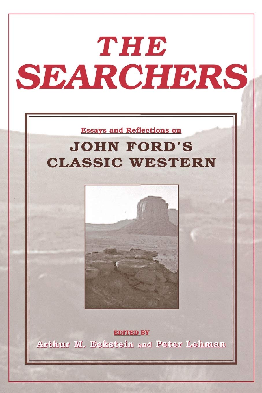 The Searchers essays John Ford comprendre complexité western