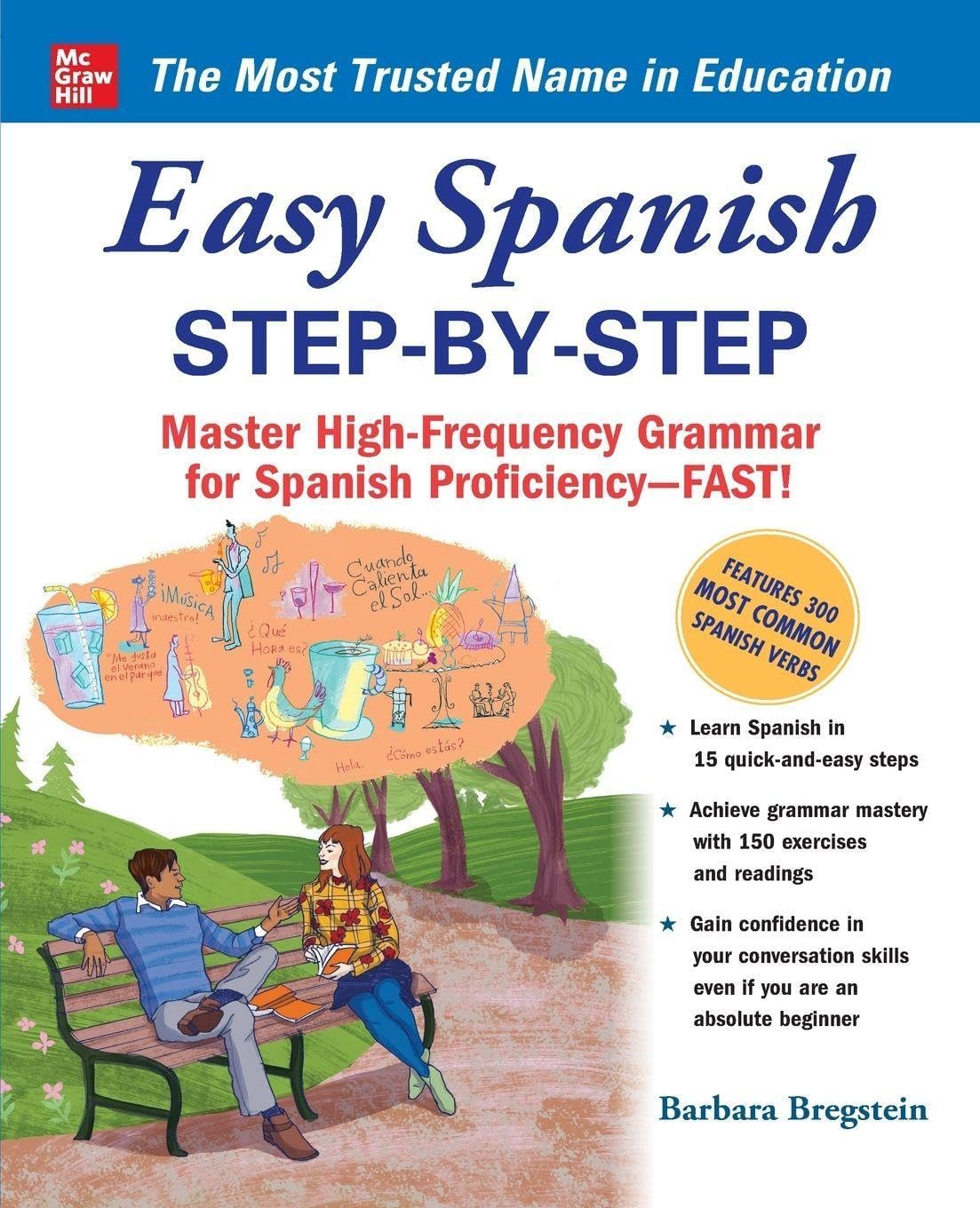 Easy Spanish Step-By-Step: Master High-Frequency Grammar for Spanish Proficiency-Fast! (NTC FOREIGN LANGUAGE)