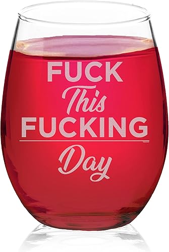 Veracco Fuck This Fucking Day divertido regalo de cumpleaños para alguien que ama beber despedida de soltero recuerdos de fiesta sin tallo (vidrio,