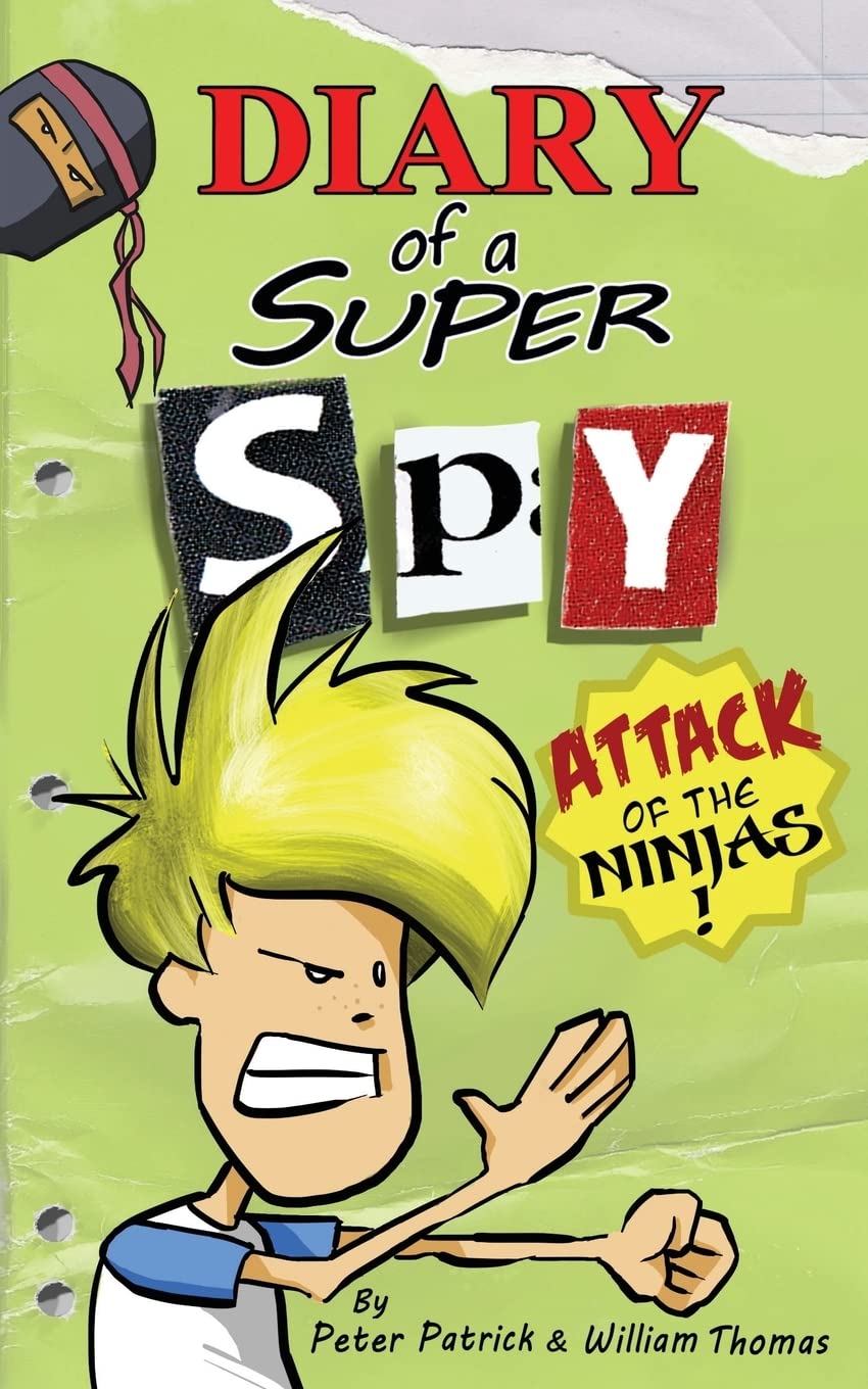 Diary of a Super Spy 2: Attack of the Ninjas! (The Diary of a Sixth Grade Super Spy)