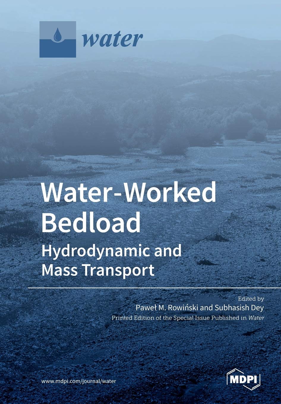 Buy Water-Worked Bedload: Hydrodynamic and Mass Transport โ BookShops.in