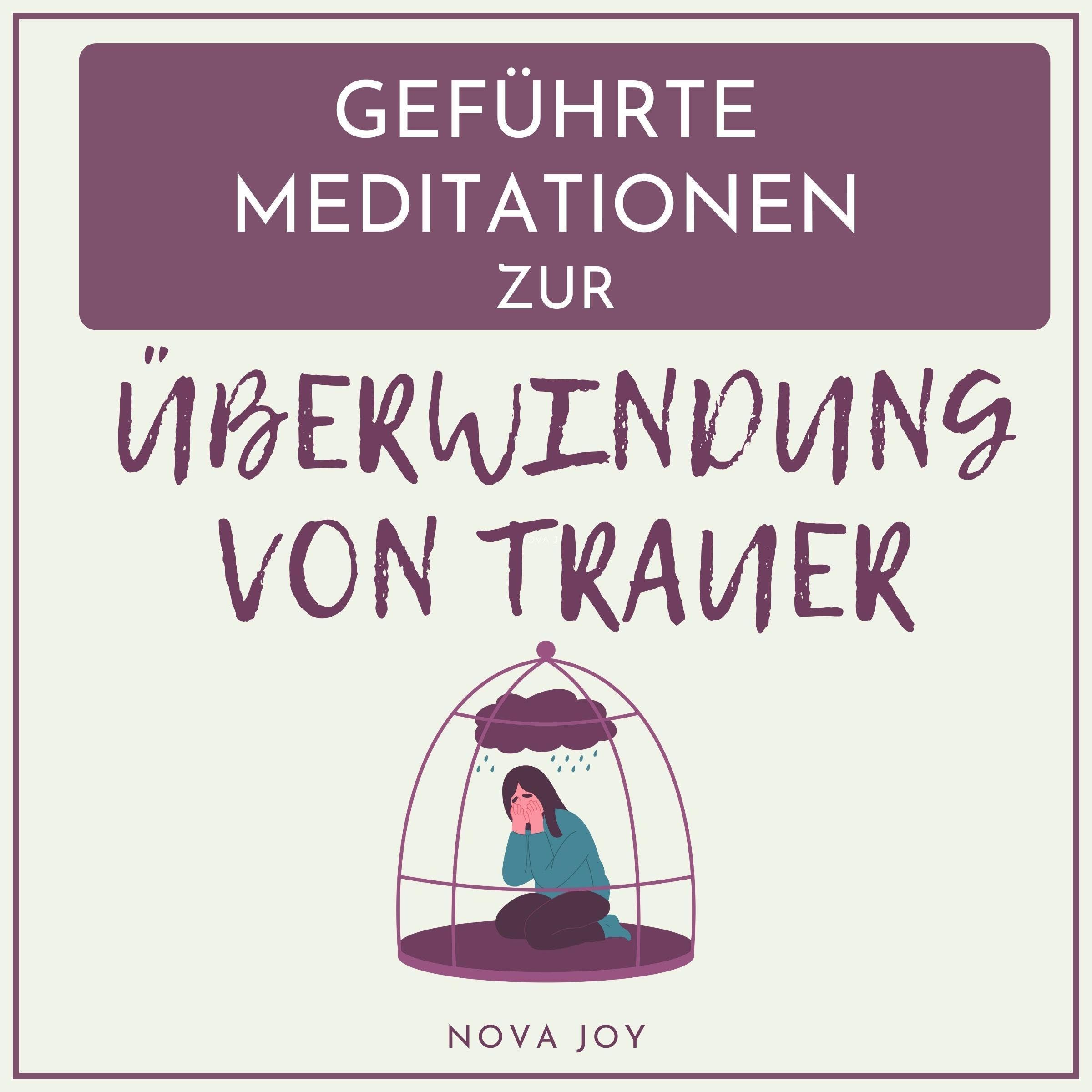 Geführte Meditationen zur Überwindung von Trauer