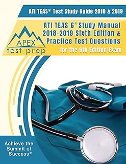 ATI TEAS Test Study Guide 2018 & 2019: ATI TEAS 6 Study Manual 2018-2019 Sixth Edition & Practice Test Questions for the 6th Edition Exam - coolthings.us