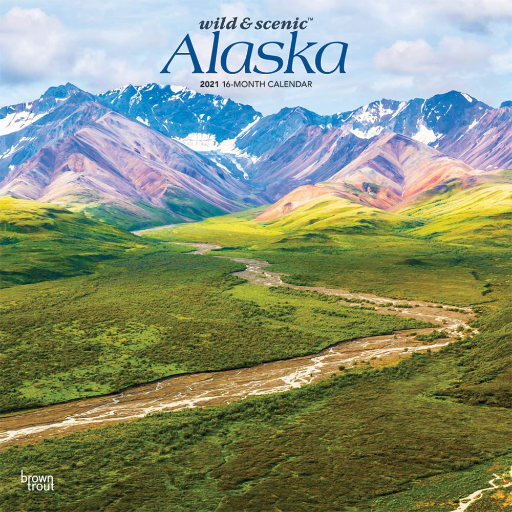 Alaska Wild & Scenic 2021 12 x 12 Inch Monthly Square Wall Calendar, USA United States of America Noncontiguous State Nature