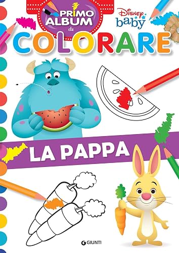 Disney Baby. Primo album da colorare. La pappa